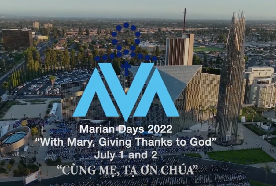 Tóm Tắt Ngày Đại Hội Thánh Mẫu La Vang 2022 - Marian Days 2022 - Christ Cathedral -Diocese of Orange